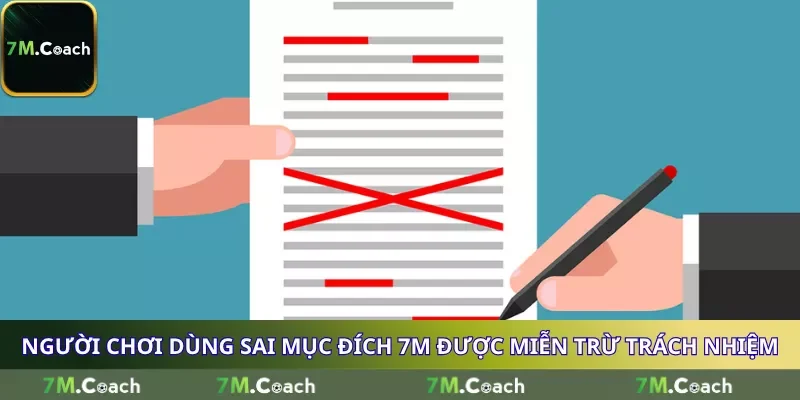 Người chơi dùng sai mục đích 7M được miễn trừ trách nhiệm