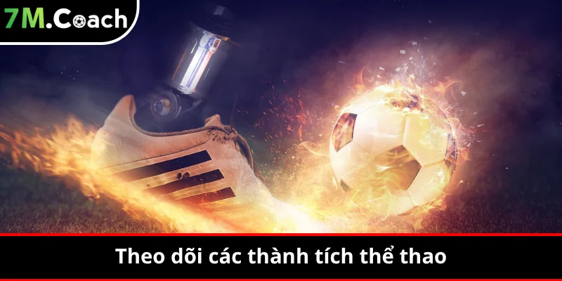 Theo dõi các thành tích thể thao